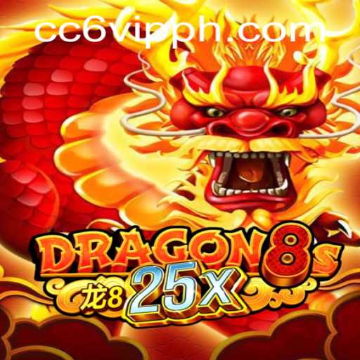 Dragon8s25x and the CC6 VIP Phenomenon: A Deep Dive into This Exciting Game